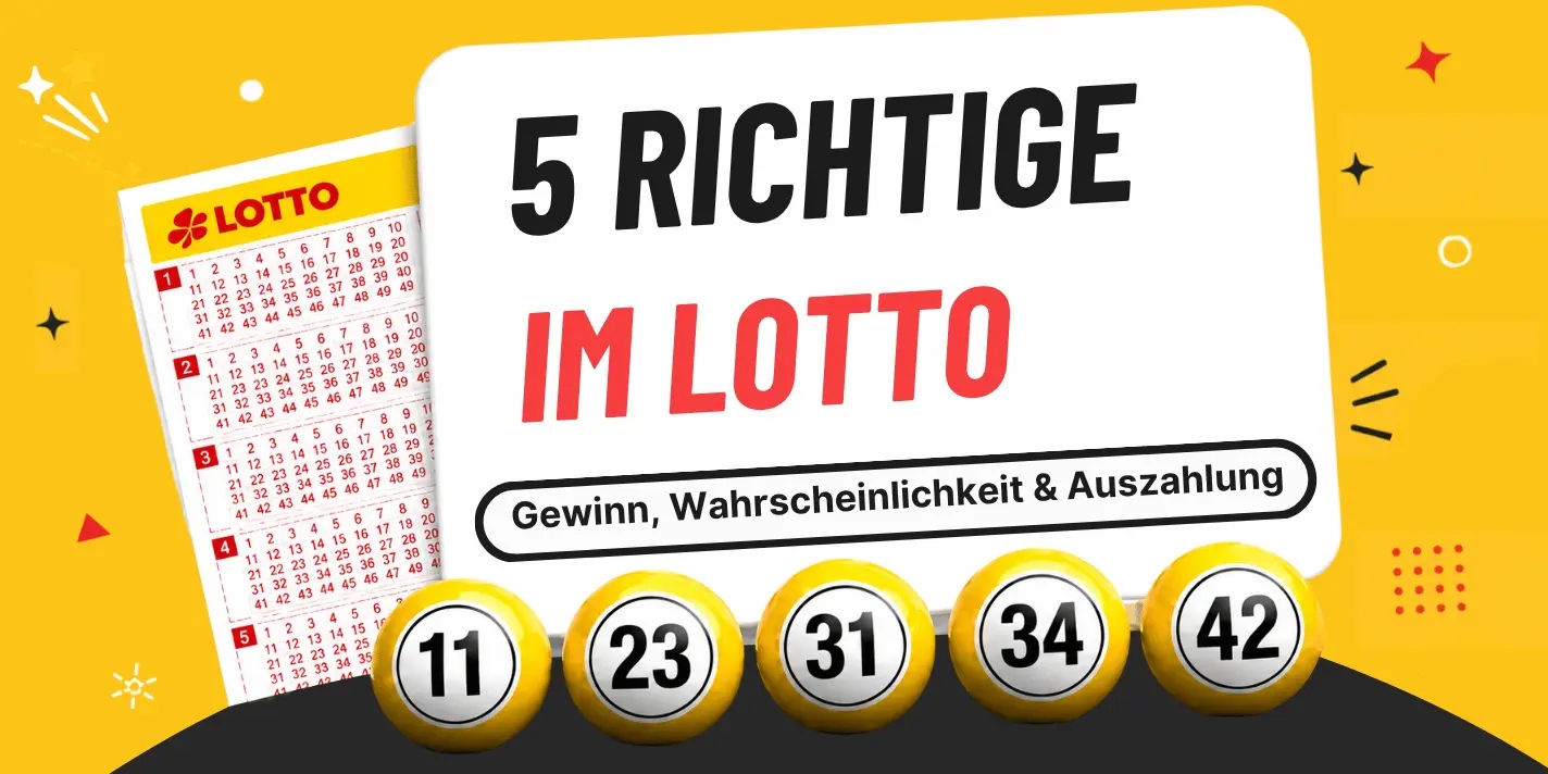 5 Richtige im Lotto: Wie viel gewinnt man wirklich?